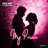 My Prince - Song by Pax Vici and Black Solo