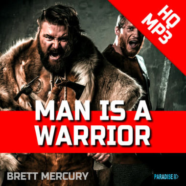 Brett Mercury – Man is a Warrior