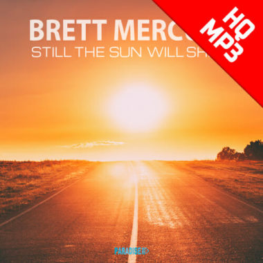 Still The Sun Will Shine - Bret Mercury