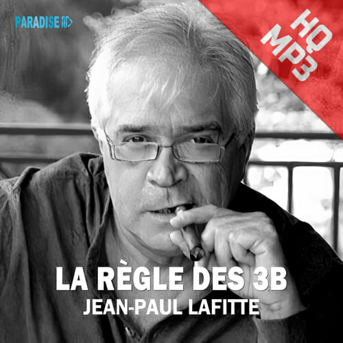 La règle des 3B - Jean-Paul Lafitte